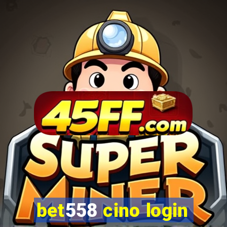 bet558 cino login